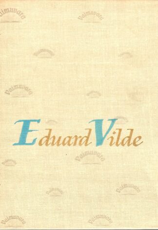 Eduard Vilde sõnas ja pildis