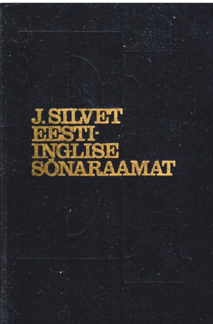 Eesti-inglise sõnaraamat - Estonian-English dictionary - Johannes Silvet 1980