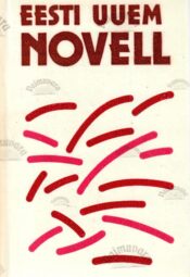 Eesti uuem novell 1958-1984 Eesti uuem novell 1958-1984