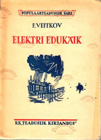 Elektri edukäik - Fjodor Veitkov Elektri edukäik - Fjodor Veitkov