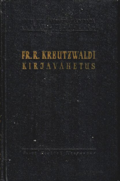 Fr. R. Kreutzwaldi kirjavahetus. II. Kirjad 1847-1866