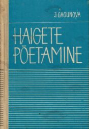 Haigete põetamine - Jelena Gagunova Haigete põetamine - Jelena Gagunova
