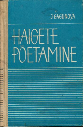 Haigete põetamine - Jelena Gagunova Haigete põetamine - Jelena Gagunova