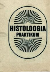 Histoloogia praktikum - Ü. Arend, H. Kübar, Ü.Hussar, J. Kärner, K. Põdvere Histoloogia praktikum - Ü. Arend, H. Kübar, Ü.Hussar, J. Kärner, K. Põdvere