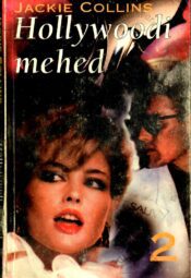 Hollywoodi mehed 2 - Jackie Collins Hollywoodi mehed 2 - Jackie Collins
