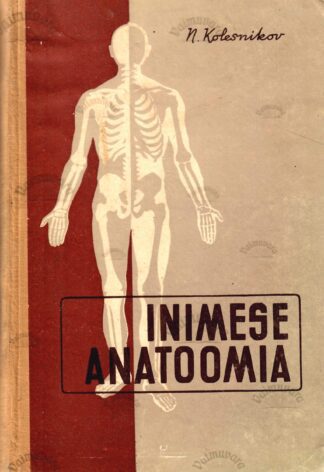 Inimese anatoomia - Nikolai Kolesnikov