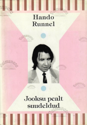 Jooksu pealt suudeldud – Hando Runnel