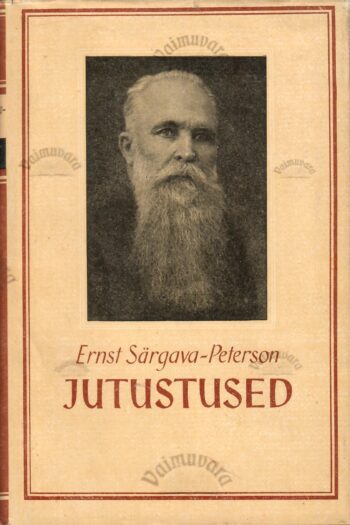 Jutustused - Ernst Peterson-Särgava Jutustused - Ernst Peterson-Särgava