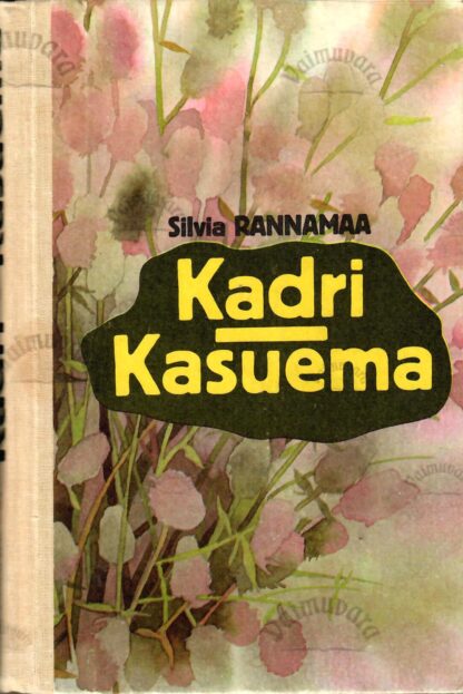 Kadri. Kasuema - Silvia Rannamaa, 1990