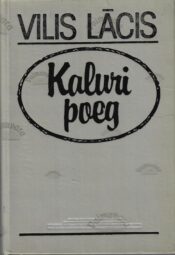 Kaluri poeg - Vilis Lācis Kaluri poeg - Vilis Lācis