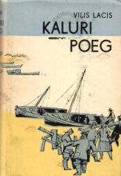 Kaluri poeg - Vilis Lācis 1969 Kaluri poeg - Vilis Lācis 1969