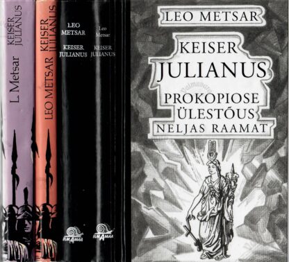 Keiser Julianus. Päevik 1.-4. raamat - Leo Metsar