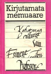 Kirjutamata memuaare 2. osa - Lembit Lauri