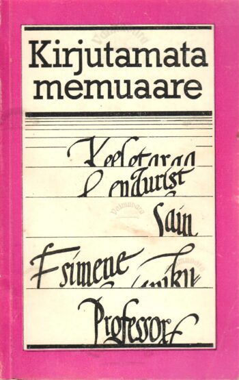 Kirjutamata memuaare 2. osa - Lembit Lauri Kirjutamata memuaare 2. osa - Lembit Lauri