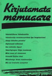 Kirjutamata memuaare 4. osa - Lembit Lauri Kirjutamata memuaare 4. osa - Lembit Lauri