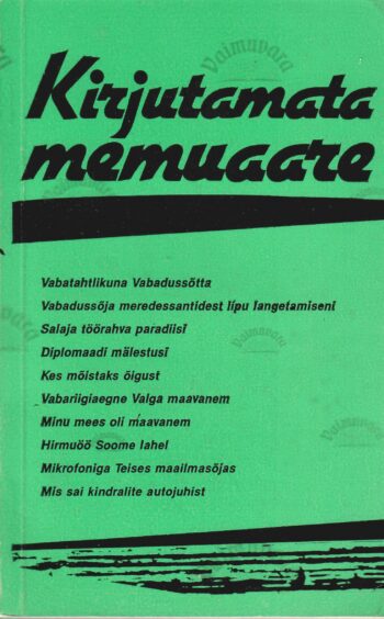 Kirjutamata memuaare 4. osa - Lembit Lauri Kirjutamata memuaare 4. osa - Lembit Lauri