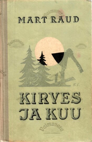Kirves ja kuu - Mart Raud