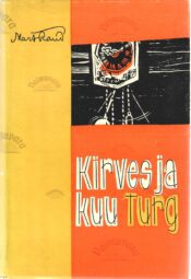 Kirves ja kuu. Turg - Mart Raud Kirves ja kuu. Turg - Mart Raud
