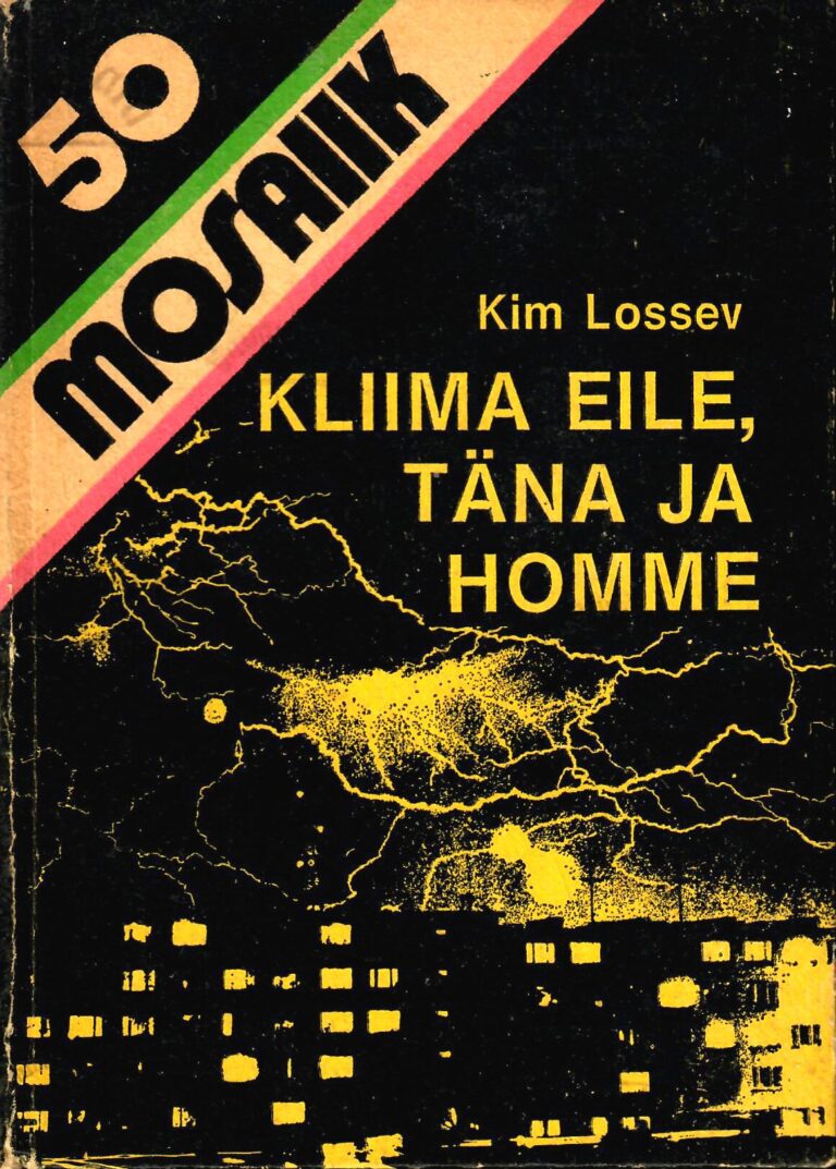 Kliima eile, täna ja homme - Kim Lossev