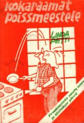 Kokaraamat poissmeestele - Linda Petti Kokaraamat poissmeestele - Linda Petti