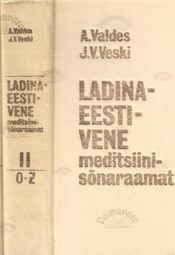 Ladina-eesti-vene meditsiinisõnaraamat I-II - Johannes Voldemar Veski, Albert Valdes Ladina-eesti-vene meditsiinisõnaraamat I-II - Johannes Voldemar Veski, Albert Valdes