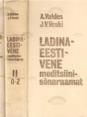Ladina-eesti-vene meditsiinisõnaraamat I-II – Johannes Voldemar Veski, Albert Valdes