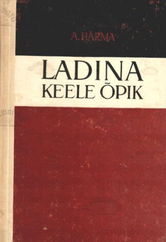 Ladina keele õpik - Anton Härma