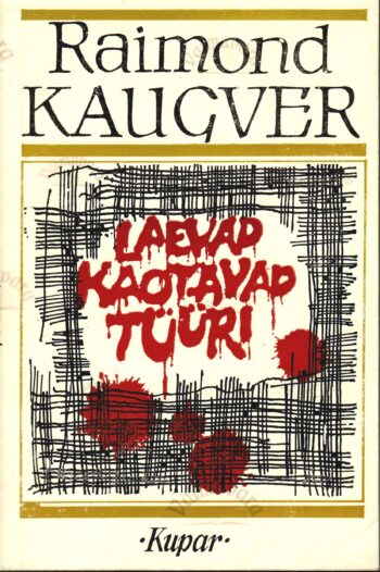 Laevad kaotavad tüüri - Raimond Kaugver