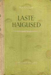 Lastehaigused. Õpik - Mihhail Maslov Lastehaigused. Õpik - Mihhail Maslov