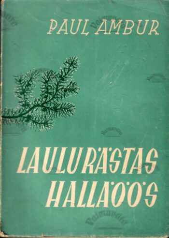Laulurästas hallaöös - Paul Ambur Laulurästas hallaöös - Paul Ambur