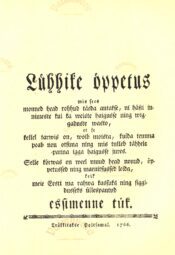 Lühhike öppetus... Faksiimiletrükk 1766. a väljaandest Lühhike öppetus... Faksiimiletrükk 1766. a väljaandest