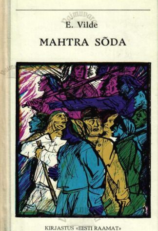 Mahtra sõda - Eduard Vilde