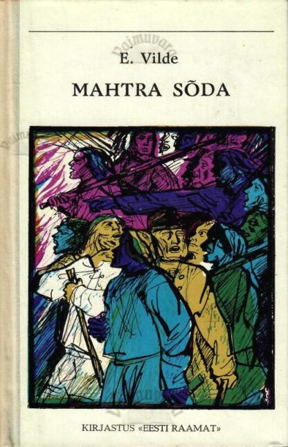 Mahtra sõda - Eduard Vilde