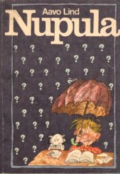 Nupula. Matemaatika ja füüsika ülesandeid keskmisele koolieale - Aavo Lind