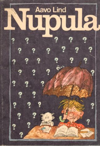 Nupula. Matemaatika ja füüsika ülesandeid keskmisele koolieale - Aavo Lind