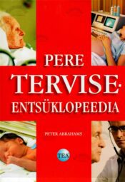 Pere terviseentsüklopeedia - Peter Abrahams Pere terviseentsüklopeedia - Peter Abrahams