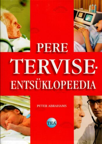 Pere terviseentsüklopeedia - Peter Abrahams Pere terviseentsüklopeedia - Peter Abrahams