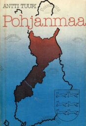 Pohjanmaa - Antti Tuuri Pohjanmaa - Antti Tuuri