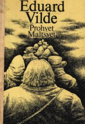 Prohvet Maltsvet - Eduard Vilde Prohvet Maltsvet - Eduard Vilde