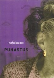Puhastus - Sofi Oksanen Puhastus - Sofi Oksanen