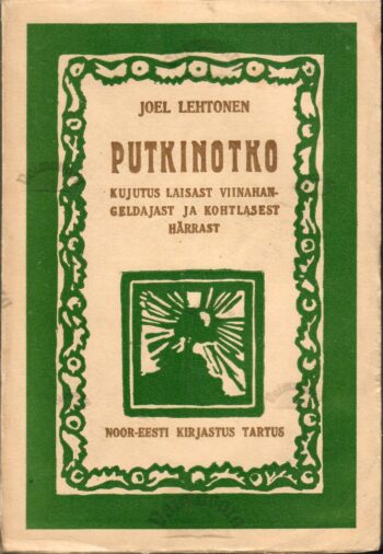 Putkinotko - Joel Lehtonen 1926 Putkinotko - Joel Lehtonen 1926.a