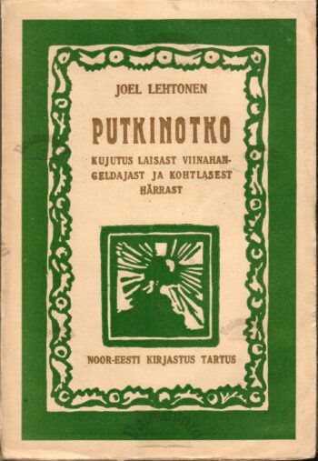 Putkinotko - Joel Lehtonen 1926 Putkinotko - Joel Lehtonen 1926.a