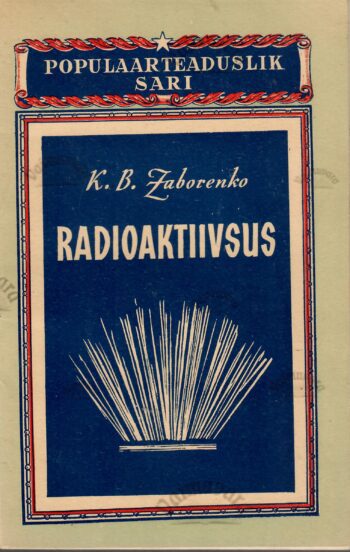 Radioaktiivsus - Karelia Zaborenko Radioaktiivsus - Karelia Zaborenko