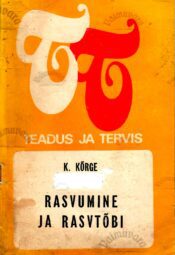 Rasvumine ja rasvtõbi - Kuno Kõrge Rasvumine ja rasvtõbi - Kuno Kõrge