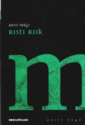 Risti riik - Arvo Mägi Risti riik - Arvo Mägi