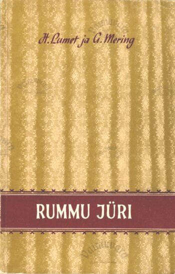Rummu Jüri - Huko Lumet, Alfred Mering Rummu Jüri - Huko Lumet, Alfred Mering