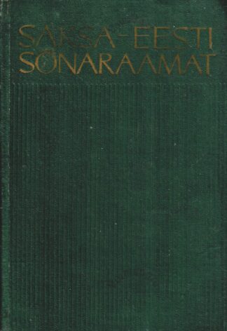 Saksa-eesti sõnaraamat koolidele. Deutsch-estnisches Wörterbuch für Schulen