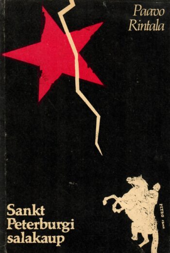 Sankt Peterburgi salakaup - Paavo Rintala Sankt Peterburgi salakaup - Paavo Rintala