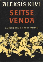 Seitse venda - Aleksis Kivi 1966 Seitse venda - Aleksis Kivi 1966