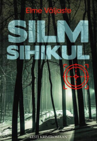 Silm sihikul - Elme Väljaste